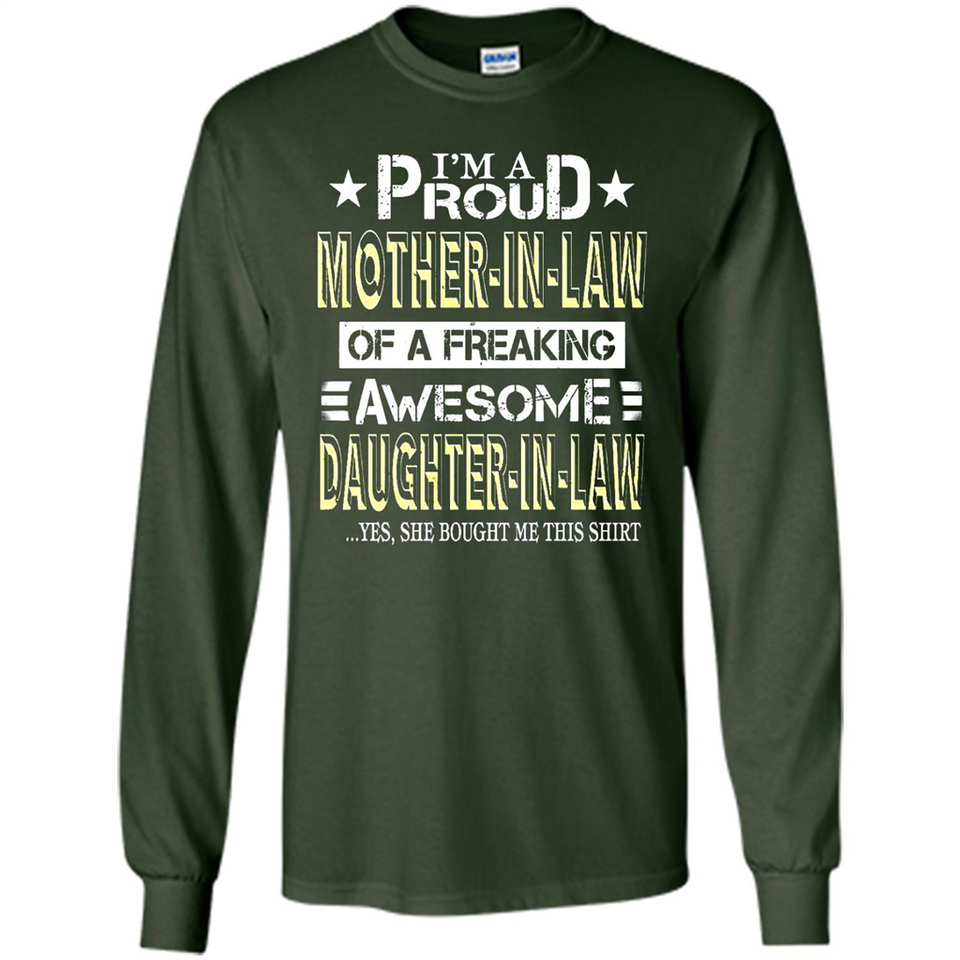 I'm A Proud Mother In Law Of A Freaking Awesome Daughter - Long Sleeve T-Shirt