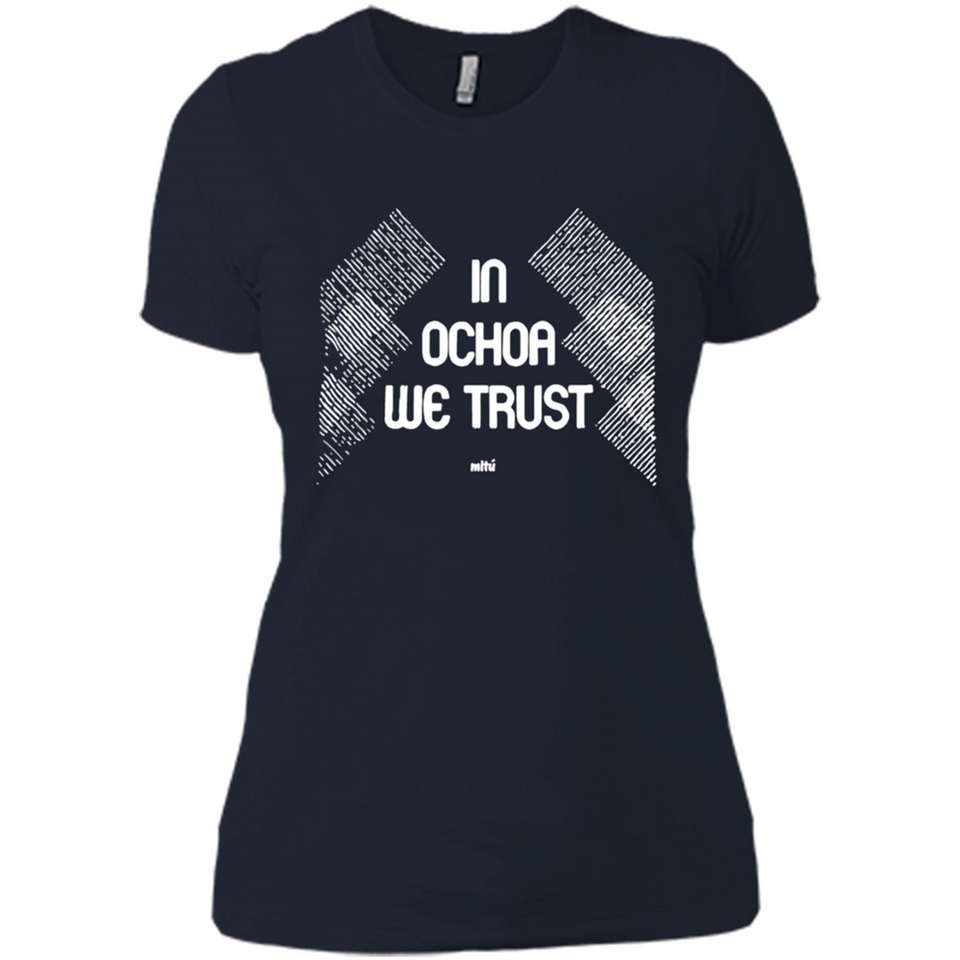 IN OCHOA WE TRUST