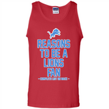 Reasons to be a Detroit Lions Fan Complete List on Back - Tank Top