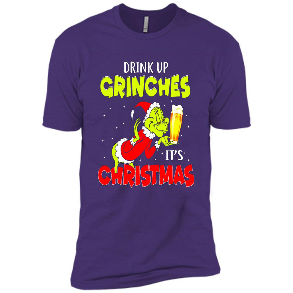 Drink Up Grinches it_s Christmas - Merry Xmas Sweatshirt - Premium Short Sleeve T-Shirt
