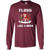 Floss Like A Boss Santa Flossing Dance Funny - Long Sleeve T-Shirt