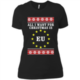All I want for Christmas is EU ugly - Ladies' Boyfriend T-Shirt