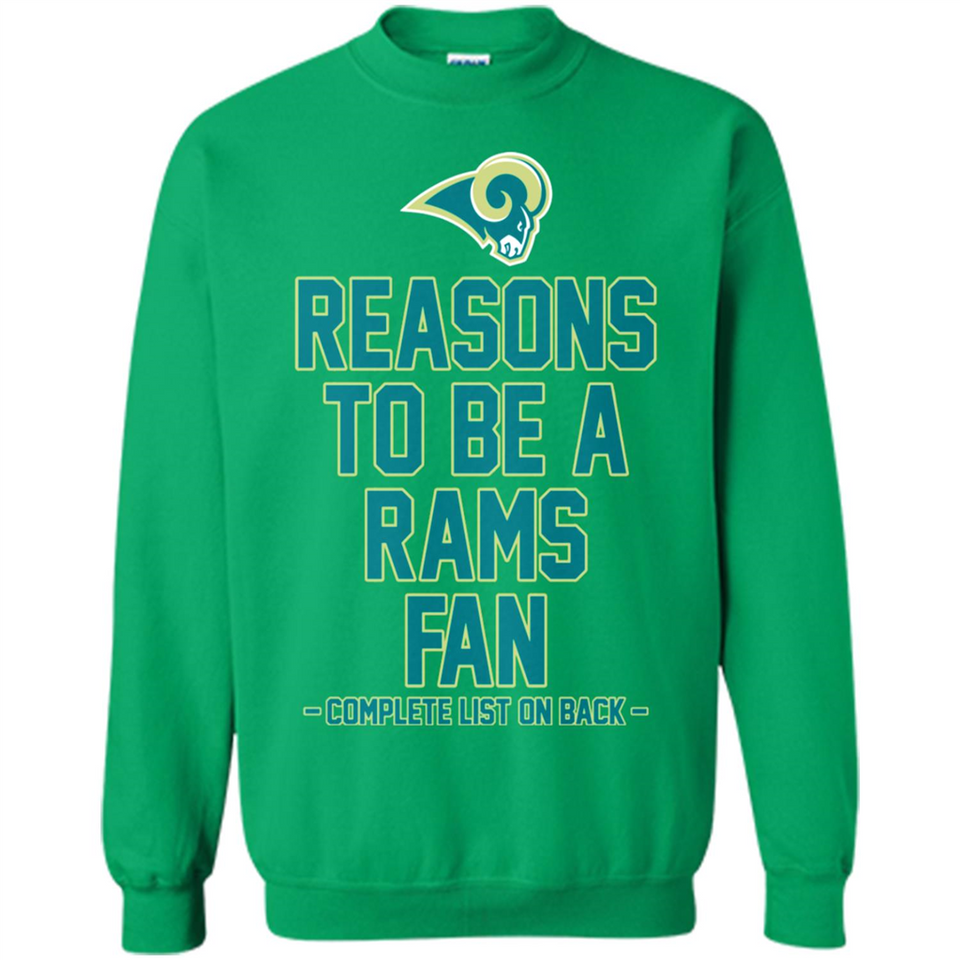 Reasons to be a Los Angeles Rams Fan Complete List on Back - Sweatshirt