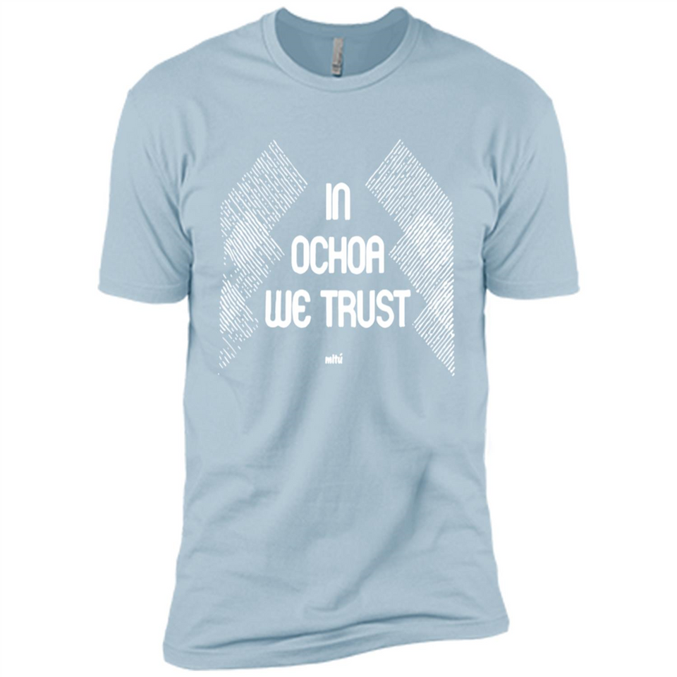 IN OCHOA WE TRUST