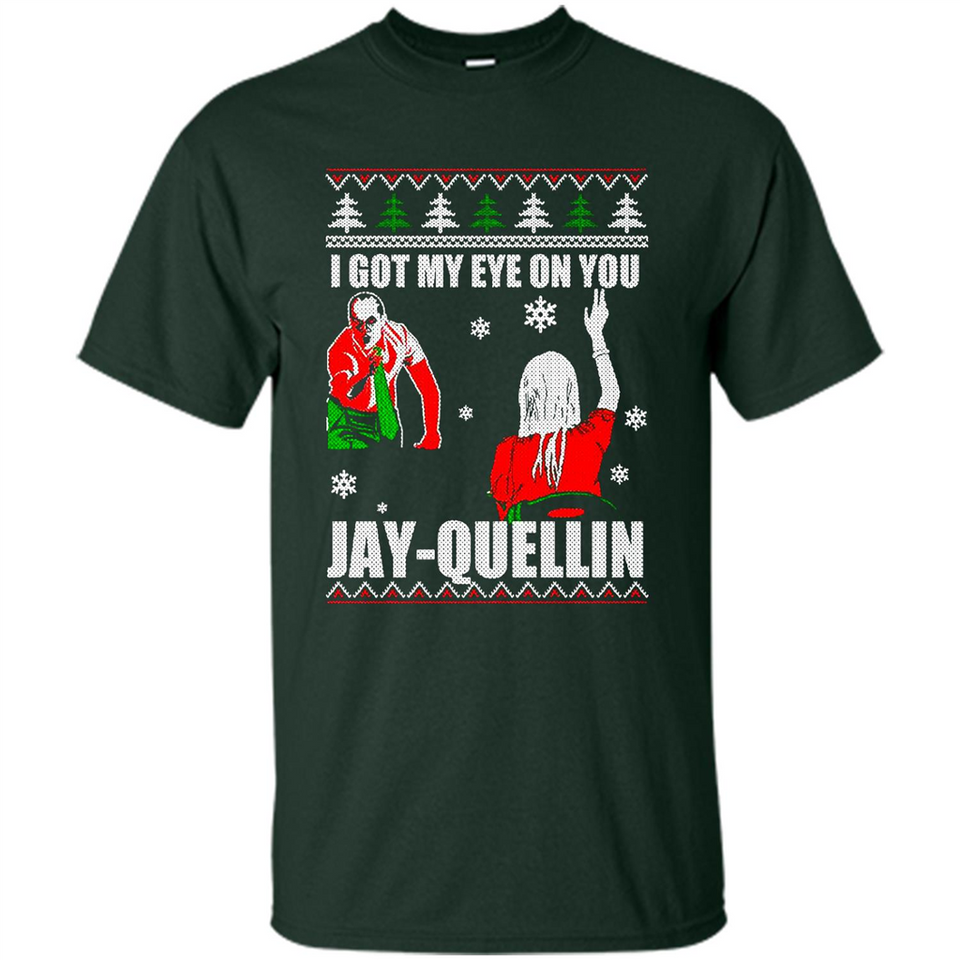 I Got My Eye On You Jay-quellin - Shirt