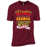 Pajamas, Eggnog and Christmas Movies Count Me In - Premium Short Sleeve T-Shirt