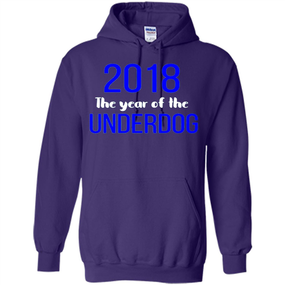 2018 The Year of the underdog tee - Hoodie