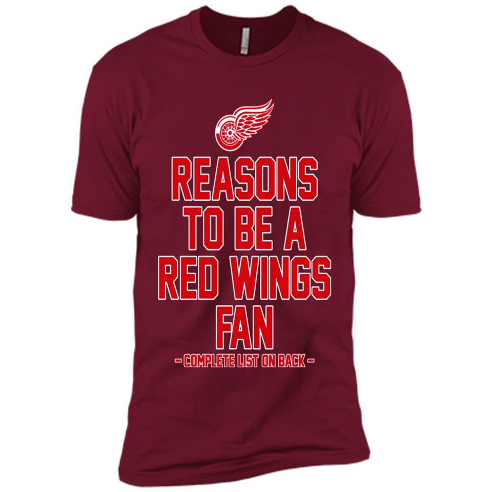 Reasons to be a Detroit Red Wings Fan Complete List on Back - Premium Short Sleeve T-Shirt