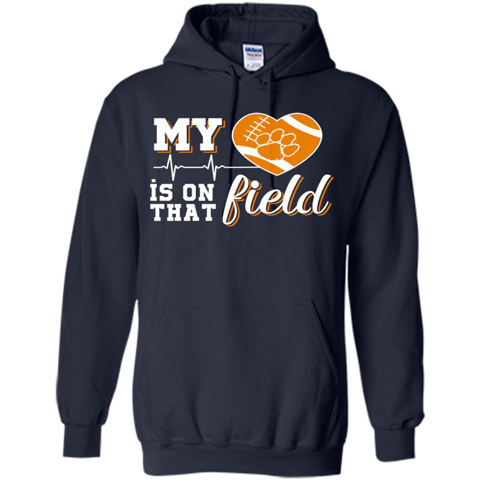 Clemson Tiger Paw Football My Heart is on that Field - Hoodie