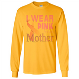 Breast cancer awareness mother - Long Sleeve T-Shirt