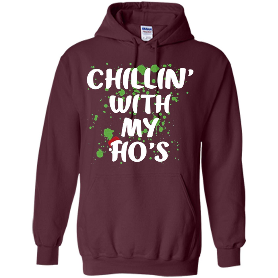 Chillin With My Ho's Funny Christmas - Hoodie