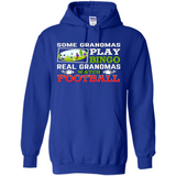 Some Grandmas Play Bingo Real Grandmas Watch Football