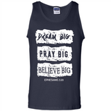 DREAM BIG PRAY BIG BELIEVE BIG EPHESIANS 3 20