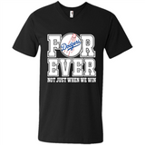 Los Angeles Dodgers Forever For ever not just when we win - Men's V-Neck