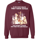 IF YOU DON'T BELIEVE THEY HAVE SOULS