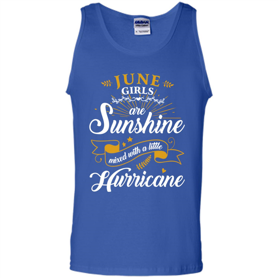 June Girl Are Sunshine Mixed With a Little Hurricane