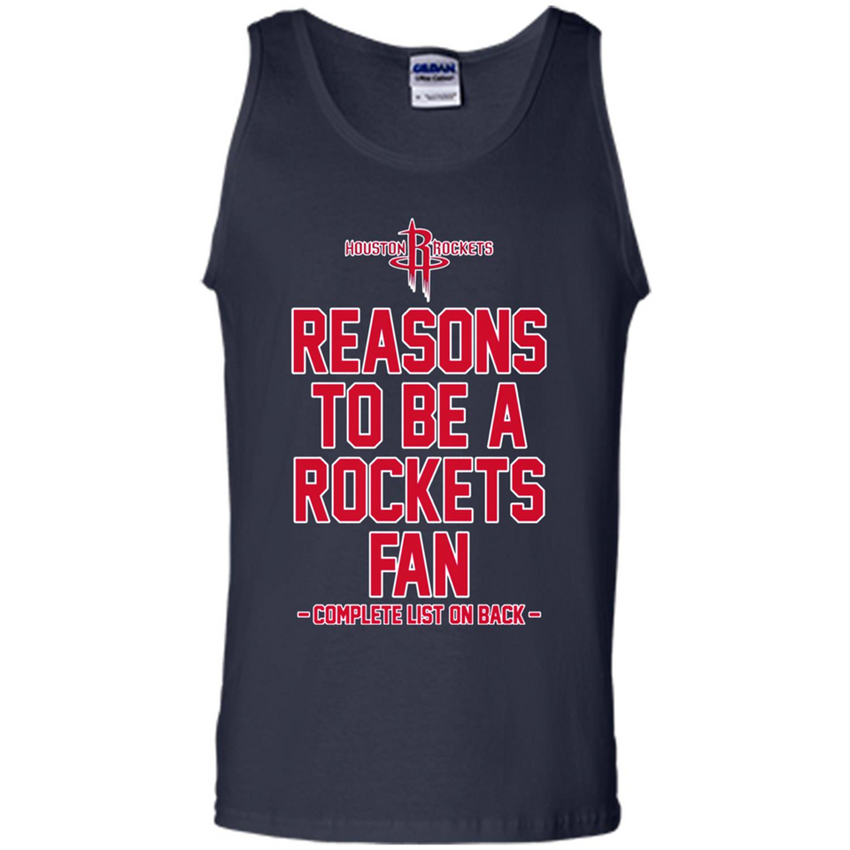 Reasons to be a Houston Rockets Fan Complete List on Back - Tank Top