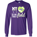 Seattle Seahawks Football My Heart is on that Field - Long Sleeve T-Shirt