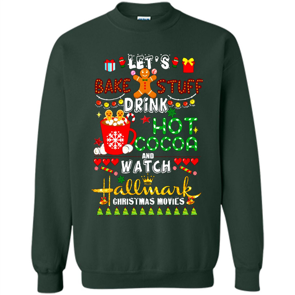 Let's Bake Stuff Drink Hot Cocoa Hallmark-Christmas Movies Sweatshirt PINGPONG