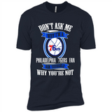 Don't Ask Me Why I'm A Philadelphia 76ers Fan Ask Yourself