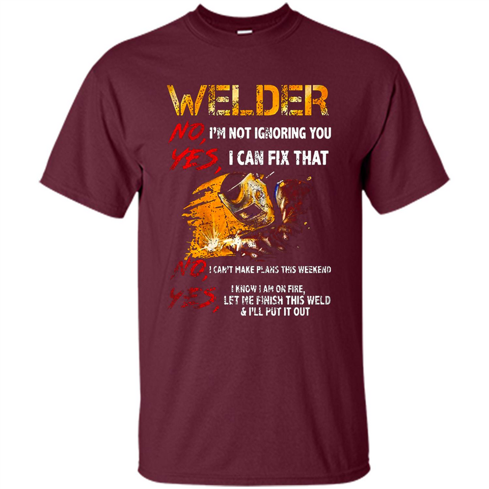 Know I'm on fire let me finish this weld shirt Sweatshirt - Shirt