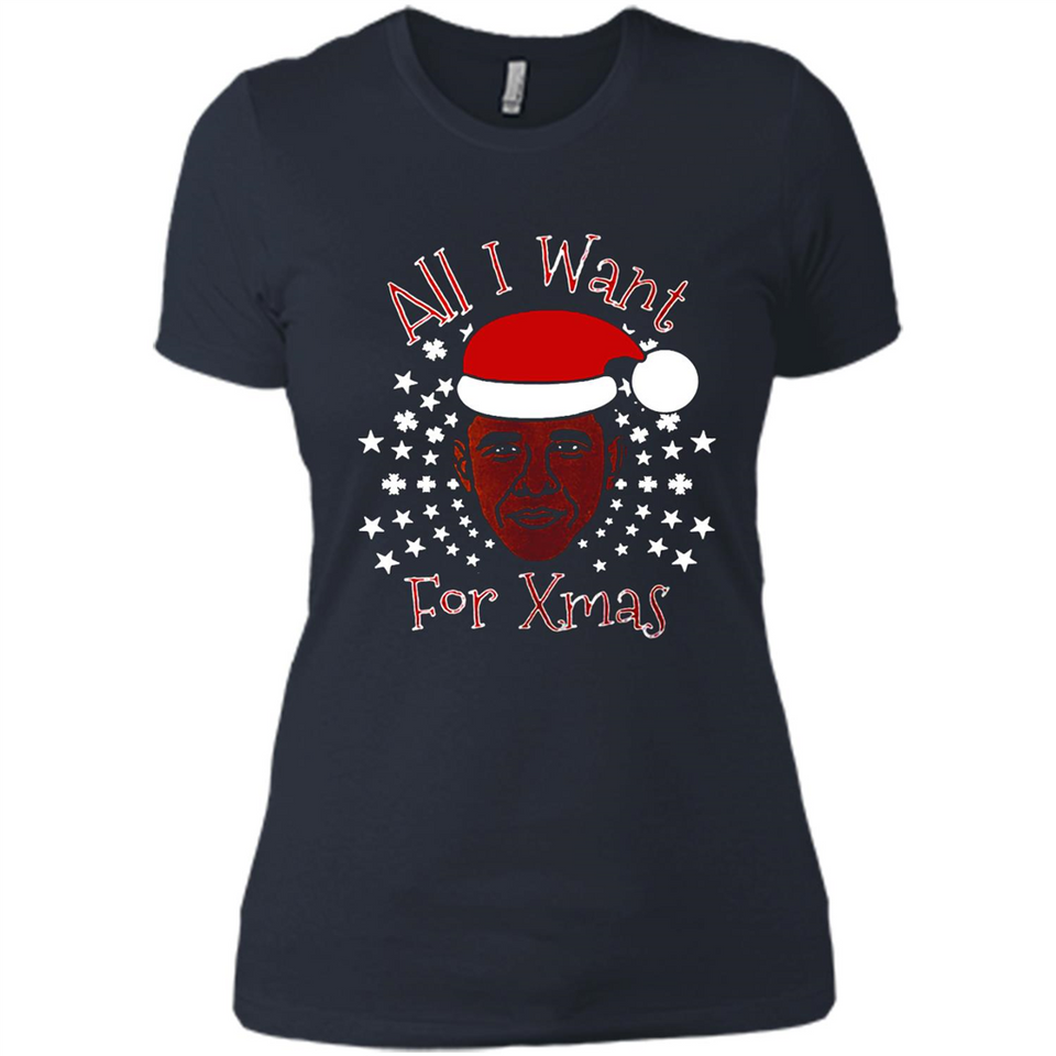 Obama All I Want For Xmas T Shirt PINGPONG - Ladies' Boyfriend T-Shirt