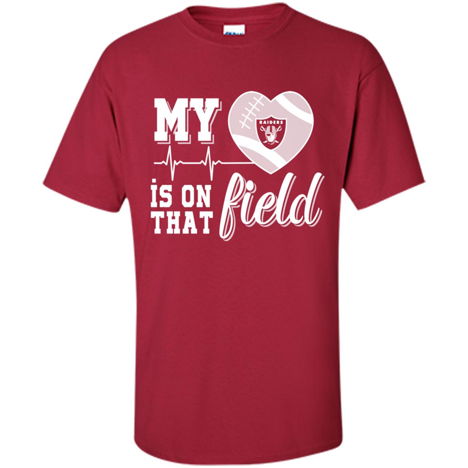 Oakland Raiders Football My Heart is on that Field - Shirt