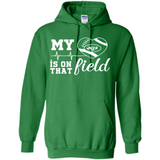 New York Jets Football My Heart is on that Field - Hoodie