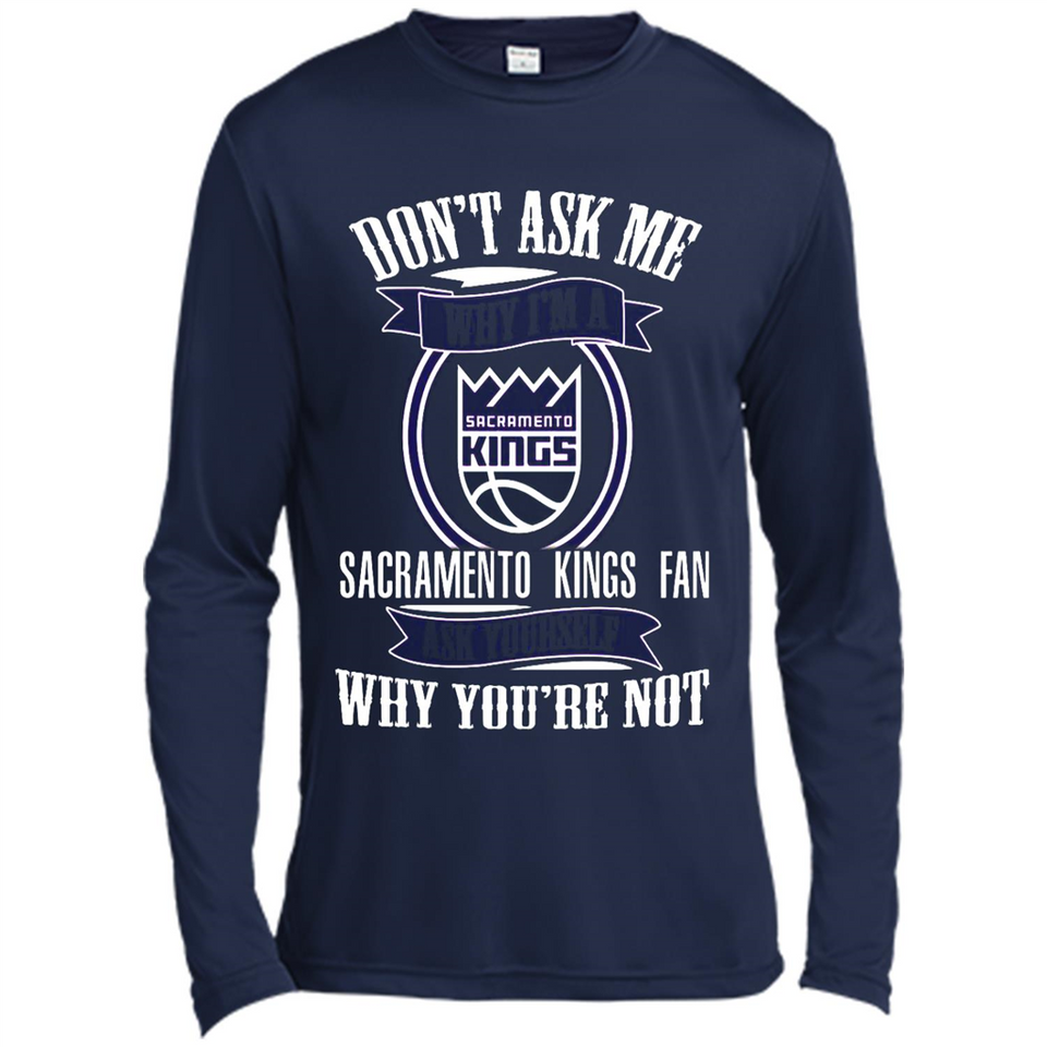 Don't Ask Me Why I'm A Sacramento Kings Fan Ask Yourself
