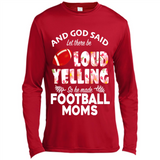 God Said let There Be Loud Yelling So He Made Football Moms - Canvas Long Sleeve T-Shirt