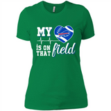 Buffalo Bills Football My Heart is on that Field - Ladies' Boyfriend T-Shirt
