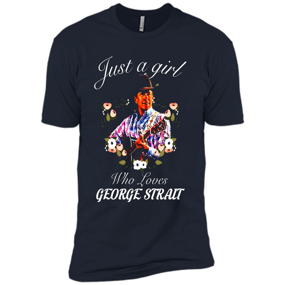 Just a Girl Who Loves Music George Strait Shirt PINGPONG - Premium Short Sleeve T-Shirt