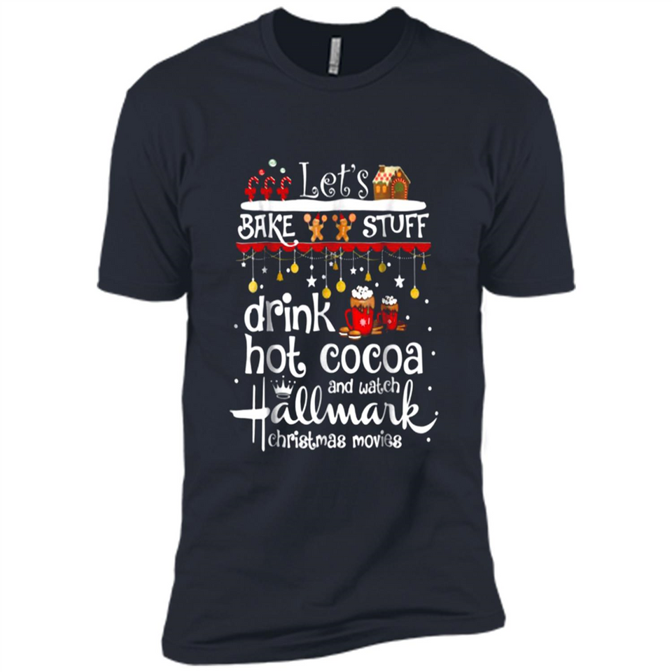 Let’s Bake Stuff Drink Hot Cocoa And Watch Hallmark Christmas Movies PINGPONG