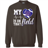 New York Giants Football My Heart is on that Field - Sweatshirt