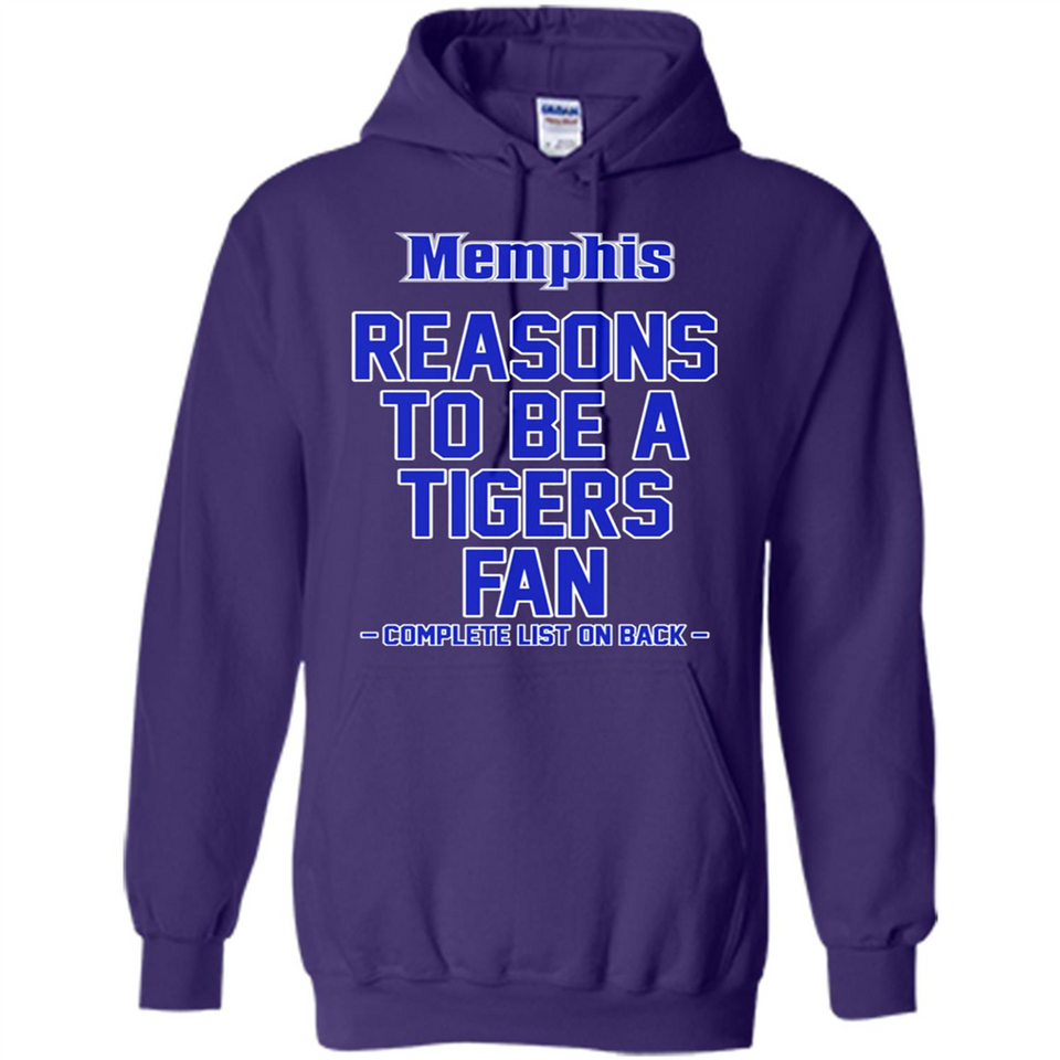 Reasons to be a Memphis Tigers Fan Complete List on Back - Hoodie