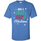Have A Holly Jolly Christmas T-Shirt Cute Mistletoe - Shirt
