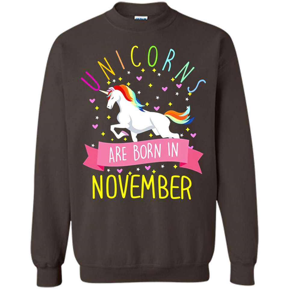 Unicorns Are Born In November T Shirt Hoodie Sweater