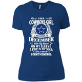I Am A Cowboys Girl I Was Born In December With My Heart On My Sleeve A Fire In My Soul And A Mouth I Can’t Control - Ladies' Boyfriend T-Shirt