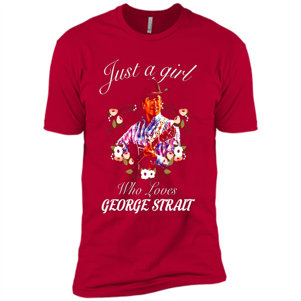 Just a Girl Who Loves Music George Strait Shirt PINGPONG - Premium Short Sleeve T-Shirt