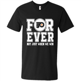 Philadelphia Flyers Forever For ever not just when we win - Men's V-Neck