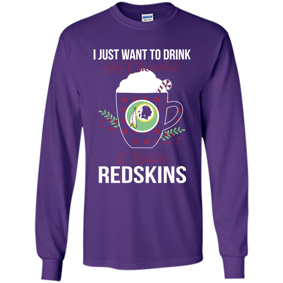 I Just Want To Drink Hot Chocolate & Watch Washington Redskins Ugly Christmas Sweater PINGPONG
