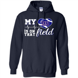 New York Giants Football My Heart is on that Field - Hoodie