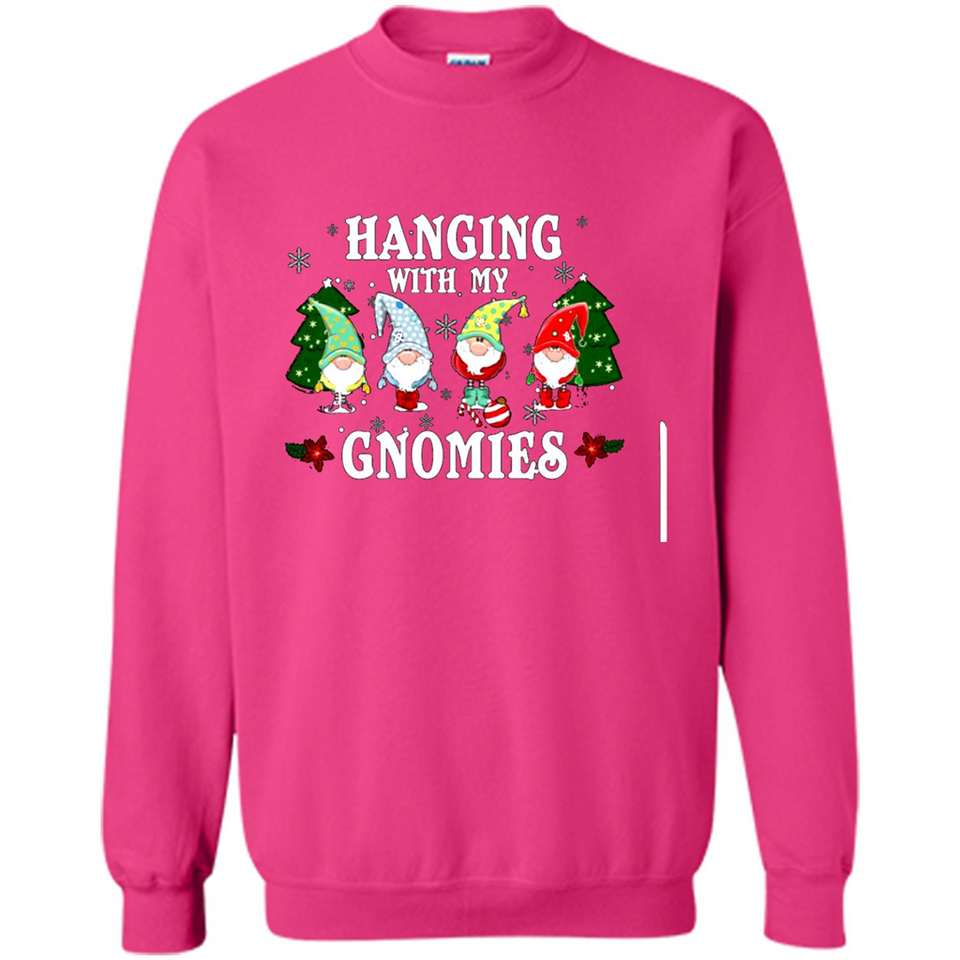 Christmas Garden Gnome Hanging With My Gnomies - Sweatshirt