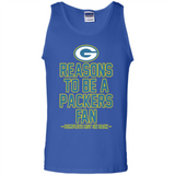 Reasons to be a Green Bay Packers Fan Complete List on Back - Tank Top