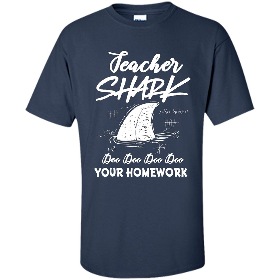 Teacher Shark Doo Doo Doo Your Homework Shirt Ladies' Boyfriend