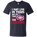 I May Live In Texas But My Team Is The Canadians - Men's V-Neck