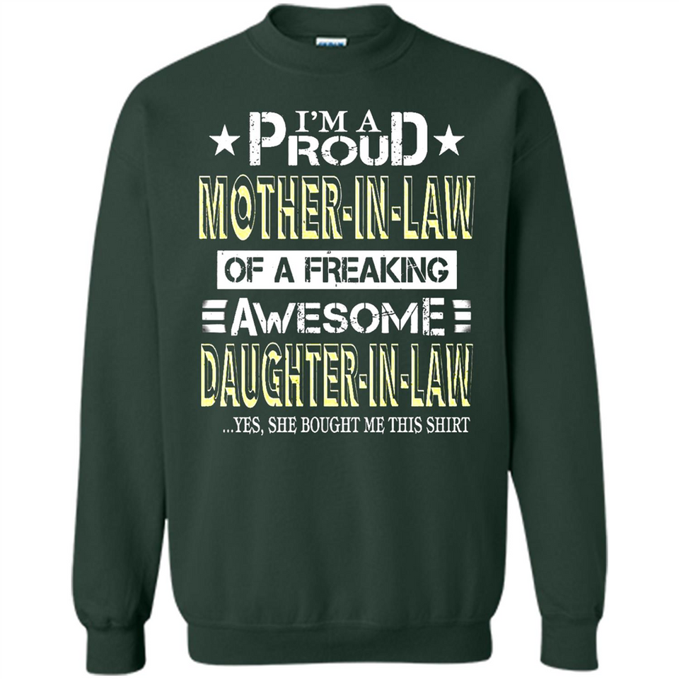 I'm A Proud Mother In Law Of A Freaking Awesome Daughter - Sweatshirt