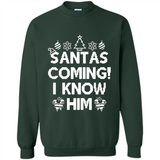Santa's Coming I Know Him Shirt Santa Ugly Christmas T-Shirt Funny Santa Christmas