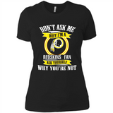 Don't Ask Me Why I'm A Washington Redskins Fan Ask Yourself