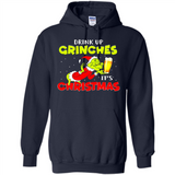 Drink Up Grinches it_s Christmas - Merry Xmas Sweatshirt - Hoodie